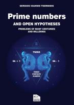 Prime numbers and open hypotheses-Problems of many centuries and millennia