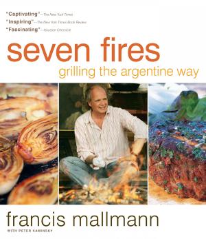 SEVEN FIRES - GRILLING THE ARGENTINE WAY HC