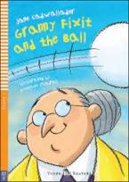 GRANNY FIXIT AND THE BALL (+ DOWNLOADABLE MULTIMEDIA)