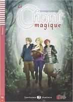 LE CHANT MAGIQUE + AUDIO CD