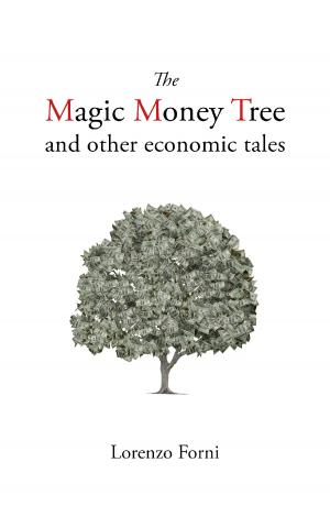 THE MAGIC MONEY TREE AND OTHER ECONOMIC TALES