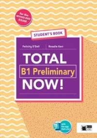 TOTAL B1 PRELIMINARY NOW! Student's Book + VOCAB. MAXIM. (+DeA Link app)