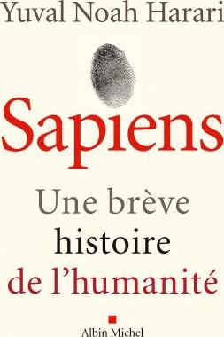 Sapiens : une breve histoire de l'humanite