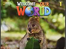 WELCOME TO OUR WORLD 1 Student's Book - BRE 2ND ED