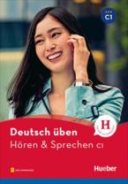 DEUTSCH UBEN:HOREN & SPRECHEN C1