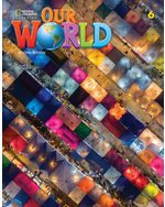 OUR WORLD 6 BUNDLE (Student's Book + EBOOK + ONLINE PRACTICE) - BRE 2ND ED