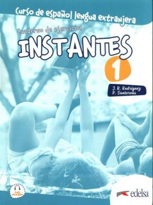 INSTANTES 1 A1 EJERCICIOS