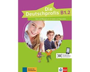 DIE DEUTSCHPROFIS B1.2 KURS - UND ÜBUNGSBUCH