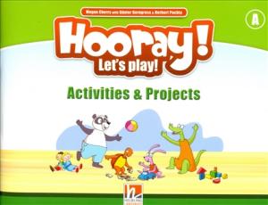 HOORAY! LET'S PLAY! A ACTIVITIES & PROJECTS - BRE