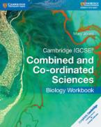 CAMBRIDGE IGCSE COMBINED AND CO-ORDINATED SCIENCES BIOLOGY Workbook