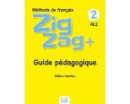 ZIGZAG + 2 A1.2 GUIDE PEDAGOGIQUE