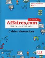 AFFAIRES.COM AVANCE B2 + C1 CAHIER 3RD ED