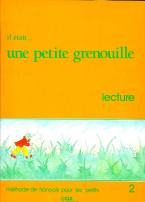 IL ETAIT … UNE PETITE GRENOUILLE 2 LECTURE