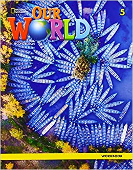 OUR WORLD 5 Workbook - BRE 2ND ED