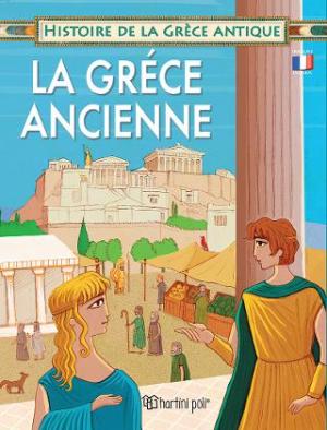 La Grece Ancienne