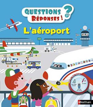 QUESTIONS REPONSES! 5: L'AÉROPORT Paperback