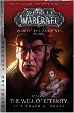 WarCraft: War of The Ancients Book one : The Well of Eternity