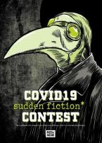 Covid19 Sudden Fiction Contest