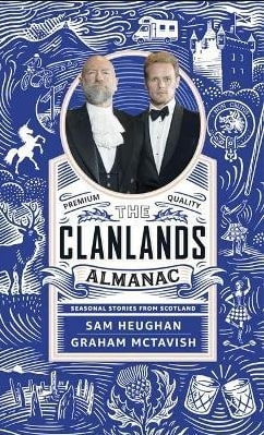 The Clanlands Almanac : Seasonal Stories from Scotland