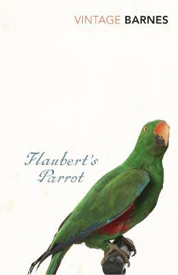 VINTAGE CLASSICS FLAUBERT'S PARROT