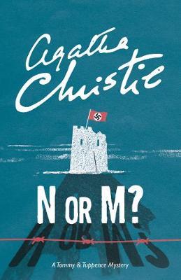 N OR M?: A TOMMY & TUPPENCE MYSTERY (RE-ISSUE)