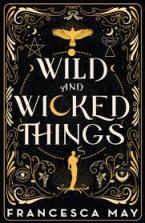 Wild and Wicked Things