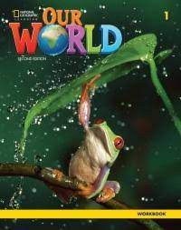 OUR WORLD 1 Workbook - AME 2ND ED