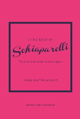 LITTLE BOOK OF : SCHIAPARELLI