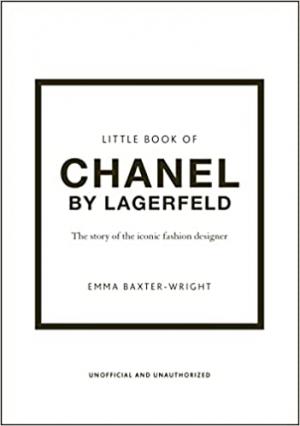 LITTLE BOOK OF : CHANEL BY LAGERFELD