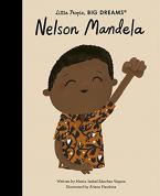 LITTLE PEOPLE, BIG DREAMS : NELSON MANDELA HC