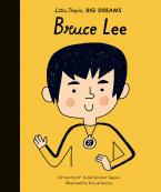 LITTLE PEOPLE, BIG DREAMS : BRUCE LEE HC