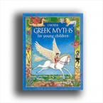 GREEK MYTHS FOR YOUNG CHILDREN HC