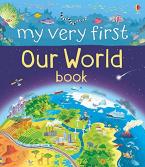 MY VERY FIRST OUR WORLD BOOK BOARD BOOK