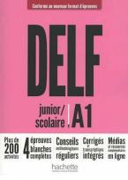 DELF SCOLAIRE & JUNIOR A1 METHODE NOUVEAU FORMAT