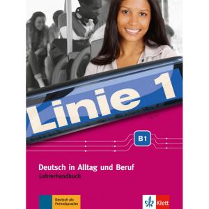 LINIE 1 B1 LEHRERHANDBUCH