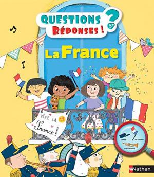 QUESTIONS REPONSES! 5: LA FRANCE Paperback