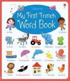 MY FIRST FRENCH WORD BOOK