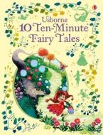 10 TEN-MINUTE FAIRY STORIES