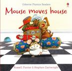 PHONICS READERS: MOUSE MOVES HOUSE