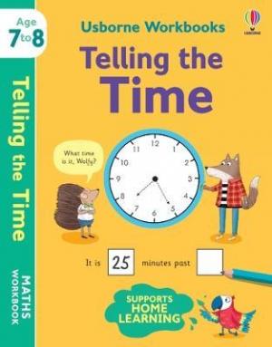 USBORNE WORKBOOKS TELLING THE TIME 7-8