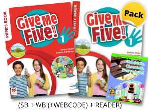 GIVE ME FIVE! 1 PACK (Student's Book + Workbook (+WEBCODE) + READER)