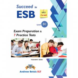 SUCCEED IN ESB B1 PRACTICE TESTS TEACHER'S BOOK  2017