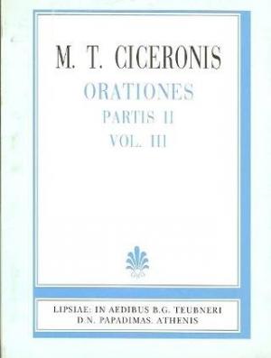 M. T. Ciceronis, orationes, vol. VIII, partis II (Μάρκου Τύλλιου Κικέρωνος, λόγοι, τόμος Γ', μέρος 2)