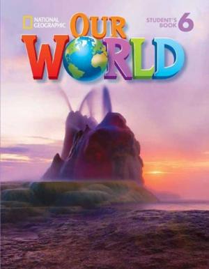 OUR WORLD 6 LESSON PLANNER WITH CLASS AUDIO CD & TEACHER'S RESOURCES CD-ROM - NATIONAL GEOGRAPHIC - AME