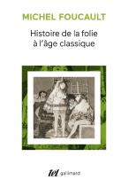 HISTOIRE DE LA FOLIE A L'AGE CLASSIQUE	