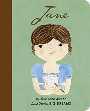 LITTLE PEOPLE,BIG DREAMS : JANE AUSTEN BOARD BOOK