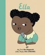 LITTLE PEOPLE,BIG DREAMS : ELLA FITZGERALD BOARD BOOK