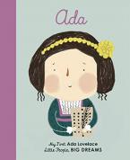 LITTLE PEOPLE,BIG DREAMS : ADA LOVELACE BOARD BOOK