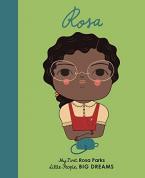 LITTLE PEOPLE,BIG DREAMS : ROSA PARKS BOARD BOOK