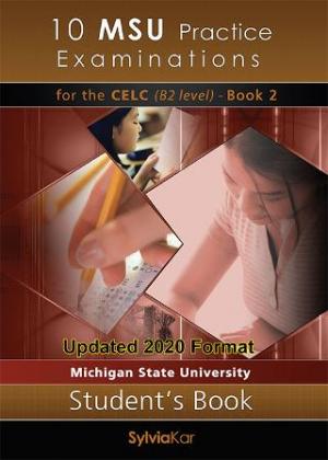 10 MSU PRACTICE EXAMINATIONS 2 CELC B2 STUDENT'S BOOK